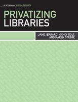 Privatizing Libraries 0838911544 Book Cover
