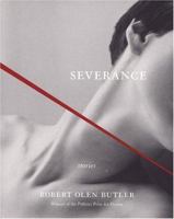 Severance: Stories 0811860981 Book Cover