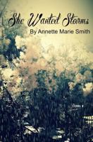She Wanted Storms 0692726810 Book Cover