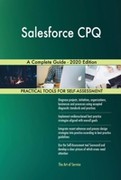 Salesforce CPQ A Complete Guide - 2020 Edition 0655915419 Book Cover