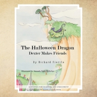The Halloween Dragon: Dexter Makes Friends 172833618X Book Cover