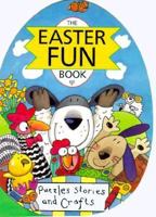 The Easter Fun Book 0745931006 Book Cover