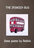 The Ipswich Bus 0957074581 Book Cover