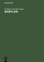 Babylon: Die Heilige Stadt Nach Der Beschreibung Der Babylonier 3111269507 Book Cover