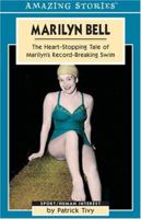 Marilyn Bell: The Heart-Stopping Tale of Marilyn's Record-Breaking Swim (Amazing Stories) 1551539640 Book Cover