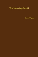 The Nevering Orchid 1387075748 Book Cover