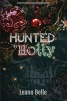 Hunted in Holly B0DRL9G75C Book Cover