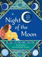 Night of the Moon: A Muslim Holiday Story 1452168962 Book Cover
