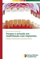 Torque e oclusão em reabilitação com implantes 3639692454 Book Cover