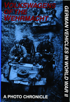 Volkswagens of the Wehrmacht: A Photo Chronicle (German Vehicles in World War II) 088740684X Book Cover