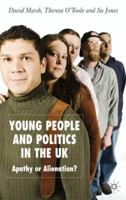 Young People and Politics in the UK: Apathy or Alienation? 0230001319 Book Cover