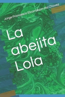 La abejita Lola B0C2SCNX1Y Book Cover