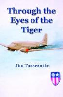 Through the Eyes of the Tiger 1932621318 Book Cover