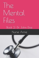 The Mental Files: Book 2: Dr. John Doe B08MSVJK5Y Book Cover