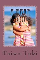 A Rare Duo 1479254312 Book Cover