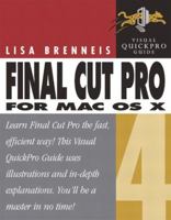 Final Cut Pro 4 for Mac OS X (Visual QuickPro Guide) 0321162234 Book Cover