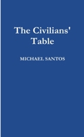 The Civilians' Table 1105755835 Book Cover