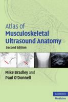 Atlas of Musculoskeletal Ultrasound Anatomy 0521728096 Book Cover