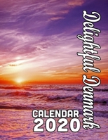 Delightful Denmark Calendar 2020: Beautiful Images of Danish Historical Sights and Scenery 1677407816 Book Cover