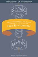 Advancing Obesity Solutions Through Investments in the Built Environment: Proceedings of a Workshop 0309474590 Book Cover