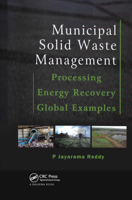 Municipal Solid Waste Management: Processing - Energy Recovery - Global Examples 0415690366 Book Cover
