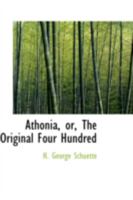 Athonia, or, The Original Four Hundred 1144692121 Book Cover
