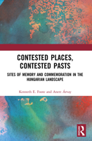 Contested Places, Contested Pasts 1032870281 Book Cover