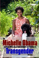 The Michelle Obama Transgender Guide 1365829243 Book Cover