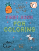 First Book for Coloring: Toddler coloring book – Fun with Numbers | Coloring Activity Book B088XXM6ZS Book Cover