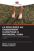 La Résilience Au Changement Climatique À Matanzas, Cuba 6205724294 Book Cover
