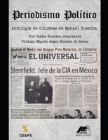 Periodismo político. Antología de columnas de Manuel Buendía (Spanish Edition) B0F8J2W1G6 Book Cover