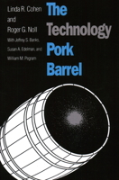 The Technology Pork Barrel 0815715072 Book Cover