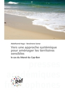 Vers une approche systémique pour aménager les territoires sensibles: le cas du littoral du Cap-Bon 3838143051 Book Cover