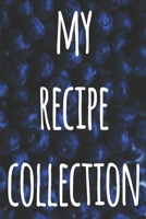 My Recipe Collection: The perfect gift for the cook chef in your life - 119 page custom journal! 1674880332 Book Cover