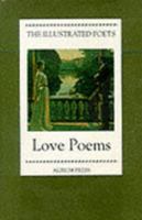 Love Poems: The Illustrated Poets 1854103164 Book Cover