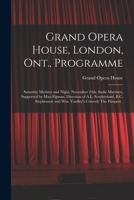Grand Opera House, London, Ont., Programme [microform]: Saturday Matinee and Night, November 24th, Sadie Martinot, Supported by Max-Figman, Direction ... and Wm. Yardley's Comedy The Passport . 1013762266 Book Cover