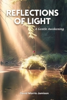 Reflections of Light: A Gentle Awakening 1949432106 Book Cover