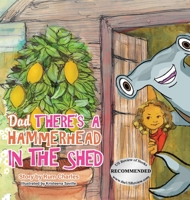 Dad There's a Hammerhead in The Shed 1778830420 Book Cover