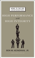 High Performance with High Integrity (Memo to the Ceo) (Memo to the Ceo) (Memo to the Ceo) 1422122956 Book Cover
