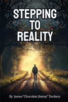 STEPPING TO REALITY 1969506318 Book Cover