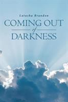 Coming Out of Darkness 1644581922 Book Cover