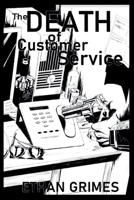 The Death of Customer Service 1667816349 Book Cover