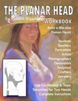 The Planar Head Workbook: Build a Life-Size Human Head 1475050631 Book Cover