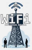 WiFi Definitive Edition B0HD96PZ6W Book Cover