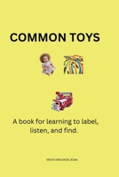 Common Toys: A book for learning to label and find (ABA Resources) B0DTY7J54W Book Cover