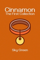 Cinnamon: The First Collection 1326739263 Book Cover