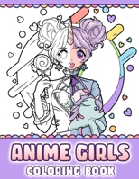 Anime Girls Coloring Book: Pop Manga Coloring Pages B08YQCQG7Q Book Cover