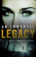 An Immortal Legacy 1613460244 Book Cover