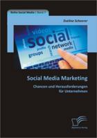 Social Media Marketing: Chancen Und Herausforderungen Fur Unternehmen 3842863624 Book Cover