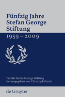 The Stefan George Foundation a " 50 Years on (German Edition) 3110220849 Book Cover